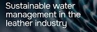 Water management key to leather industry’s climate resilienc